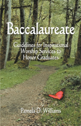 Baccalaureate Guidelines for Inspirational Worship Services to Honor Graduates