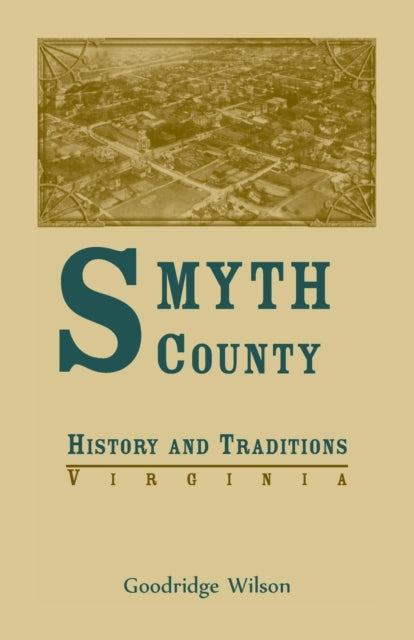 Smyth County Virginia History and Traditions
