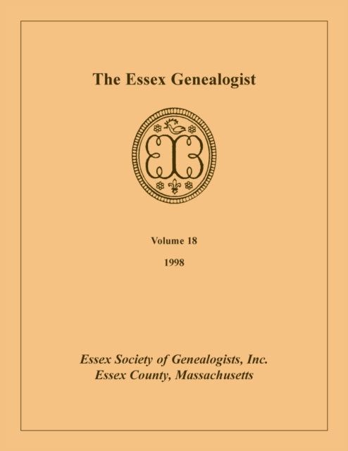 The Essex Genealogist, Volume 18, 1998