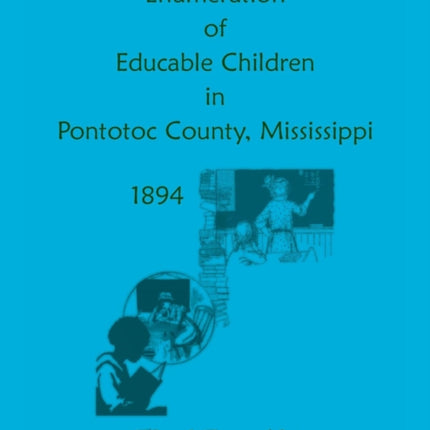 Enumeration of Educatable Children in Pontotoc County Mississippi 1894
