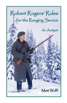 Robert Rogers Rules for the Ranging Service An Analysis
