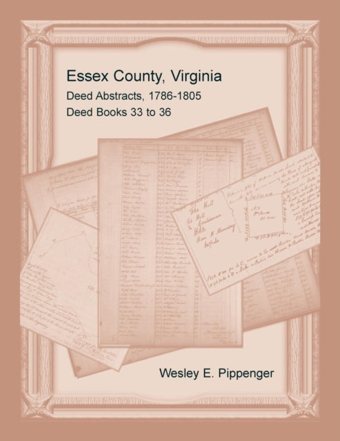 Essex County Virginia Deed Abstracts 17861805