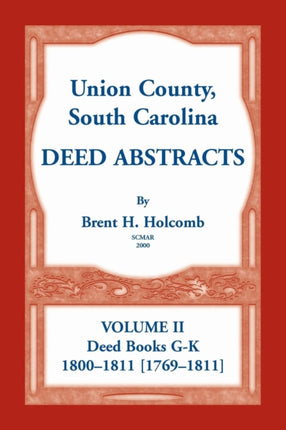 Union County South Carolina Deed Abstracts Volume