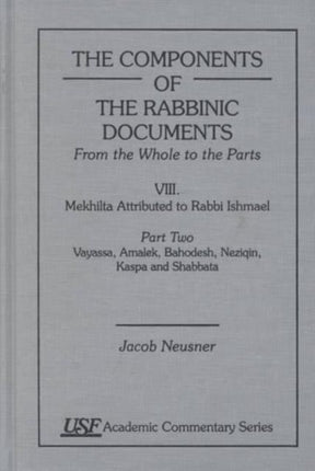 The Components of the Rabbinic Documents, From the Whole of the Parts: Vol. I, Sifra, Part I: Part 1-3, Chapters 1-98