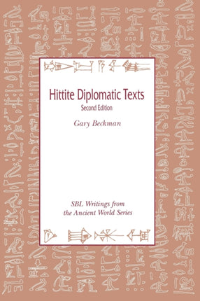 Hittite Diplomatic Texts Second Edition 7 Writings from the Ancient World