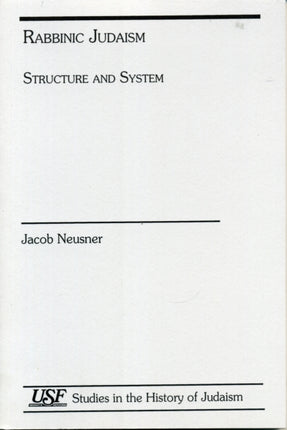 Rabbinic Judaism: Structure and System