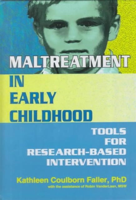 Maltreatment in Early Childhood: Tools for Research-Based Intervention