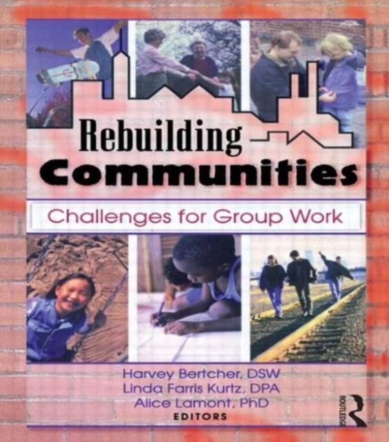 Rebuilding Communities: Challenges for Group Work