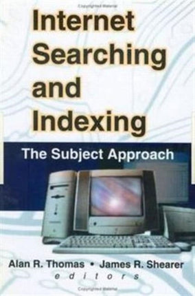 Internet Searching and Indexing: The Subject Approach