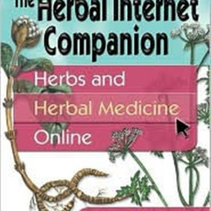 The Herbal Internet Companion: Herbs and Herbal Medicine Online