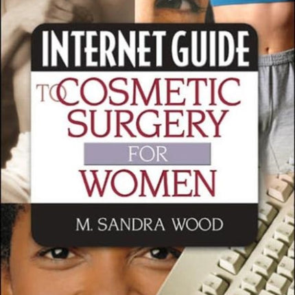 Internet Guide to Cosmetic Surgery for Women