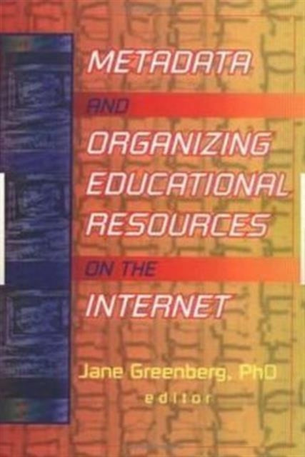 Metadata and Organizing Educational Resources on the Internet