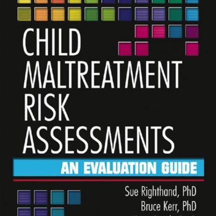 Child Maltreatment Risk Assessments: An Evaluation Guide