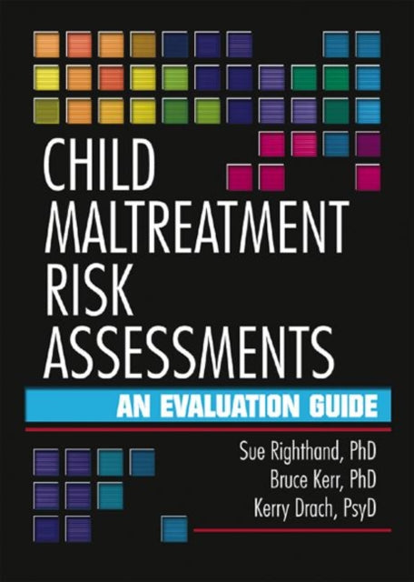 Child Maltreatment Risk Assessments: An Evaluation Guide