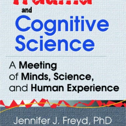 Trauma and Cognitive Science