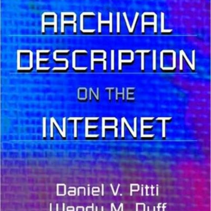 Encoded Archival Description on the Internet