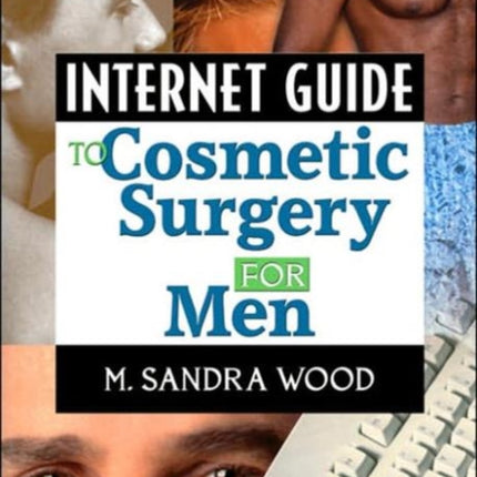 Internet Guide to Cosmetic Surgery for Men