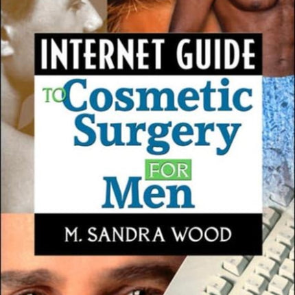 Internet Guide to Cosmetic Surgery for Men