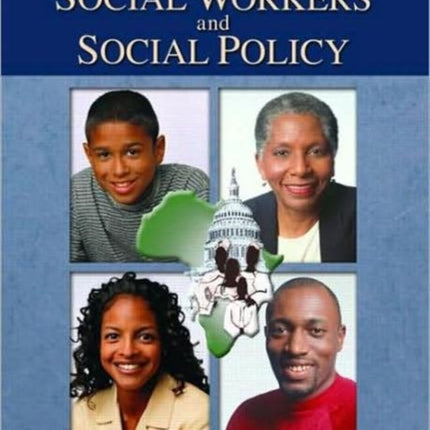 African-American Social Workers and Social Policy