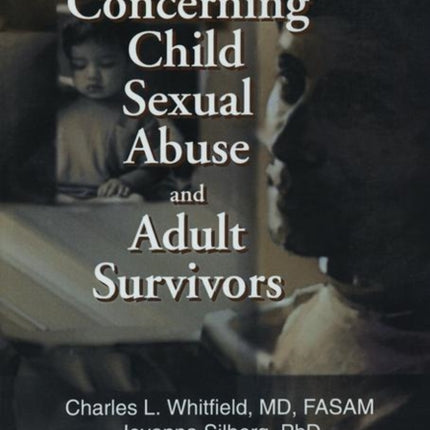 Misinformation Concerning Child Sexual Abuse and Adult Survivors