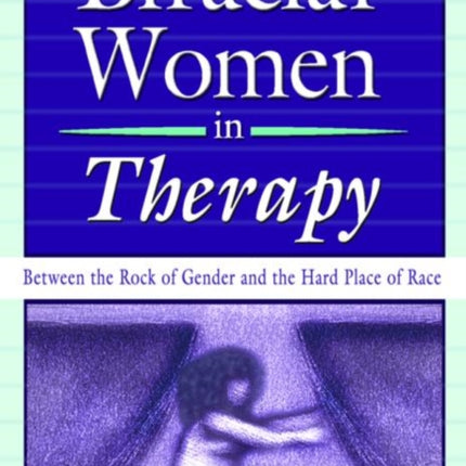 Biracial Women in Therapy