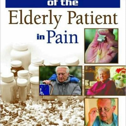 Clinical Management of the Elderly Patient in Pain