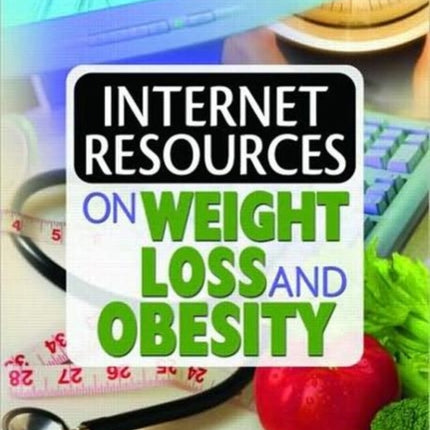 Internet Resources on Weight Loss and Obesity