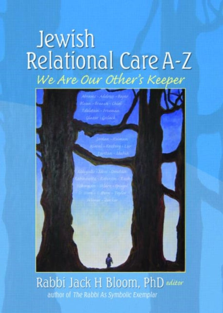 Jewish Relational Care A-Z: We Are Our Other's Keeper