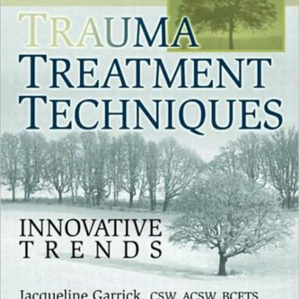 Trauma Treatment Techniques: Innovative Trends