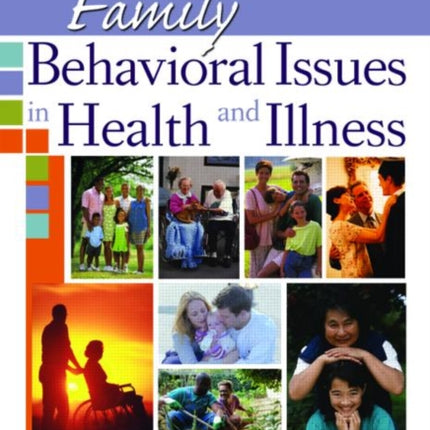 Family Behavioral Issues in Health and Illness