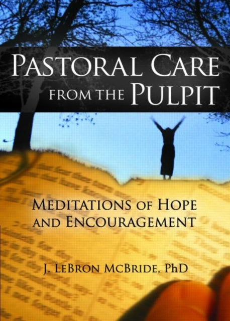 Pastoral Care from the Pulpit Meditations of Hope