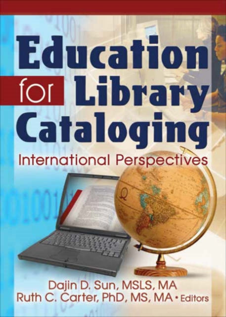 Education for Library Cataloging: International Perspectives