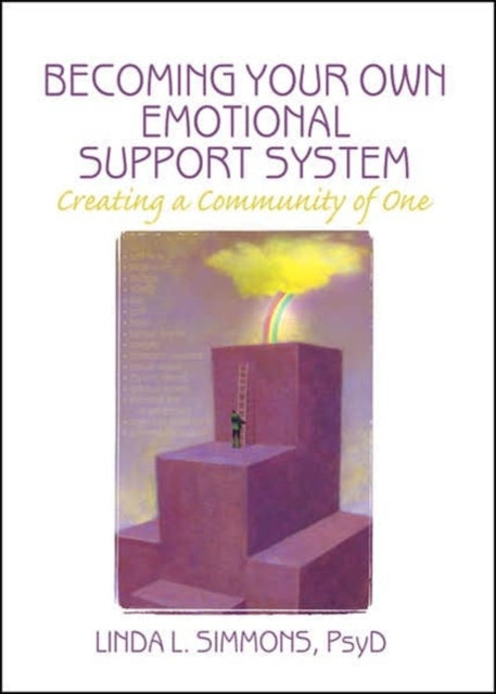 Becoming Your Own Emotional Support System Creating a Community of One