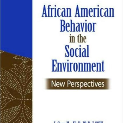 African American Behavior in the Social Environment: New Perspectives