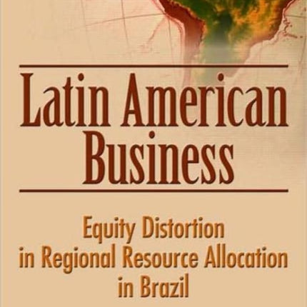 Latin American Business Equity Distortion in