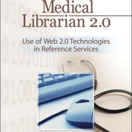 Medical Librarian 2.0: Use of Web 2.0 Technologies in Reference Servics