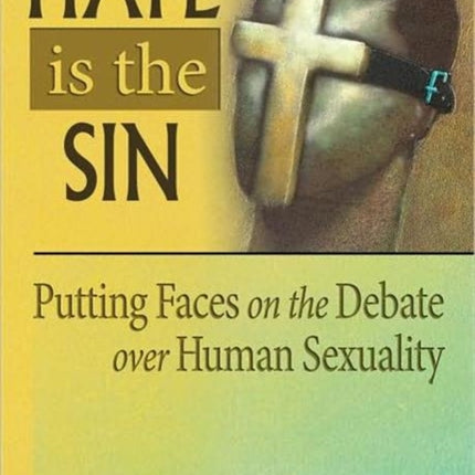 Hate is the Sin