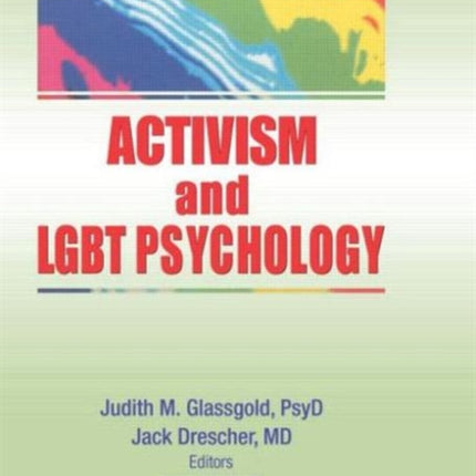 Activism and LGBT Psychology 11 Journal of Gay
