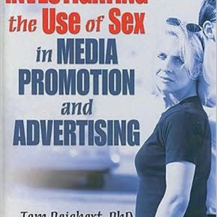 Investigating the Use of Sex in Media Promotion
