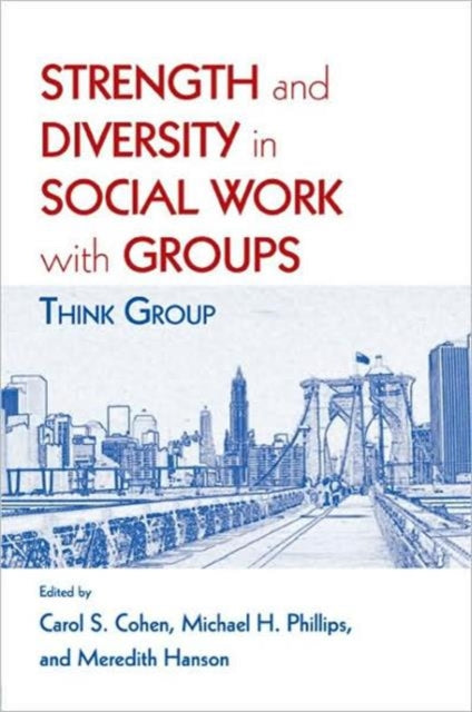 Strength and Diversity in Social Work with Groups: Think Group