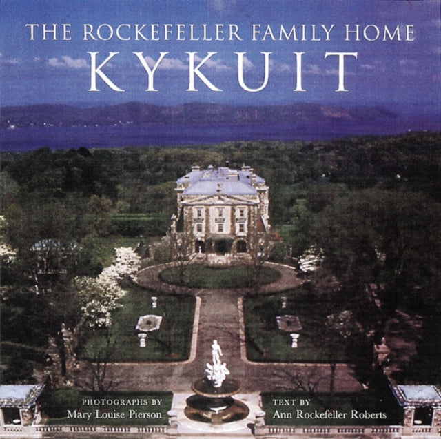 The Rockefeller Family Home: Kykuit