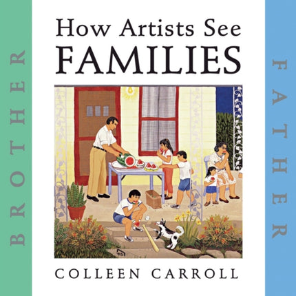 How Artists See: Families: Mother Father Sister Brother