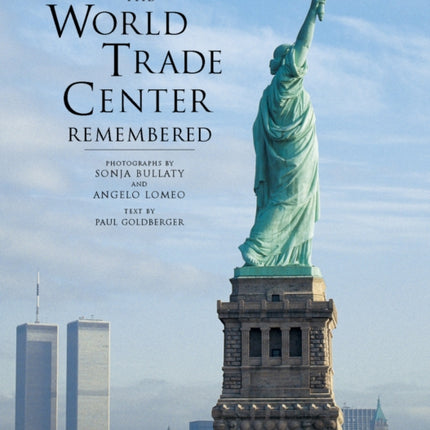 The World Trade Center Remembered