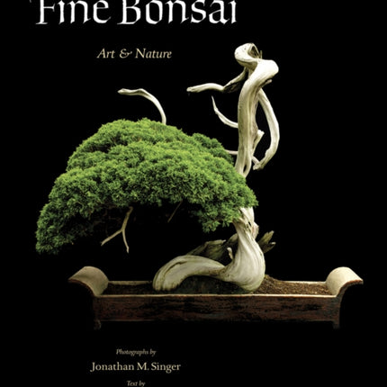 Fine Bonsai: Art & Nature