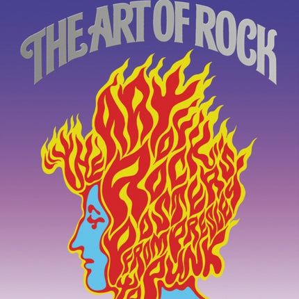 The Art of Rock: Posters from Presley to Punk