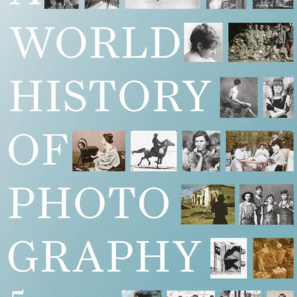 A World History of Photography 5th Edition