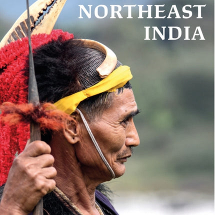 Life and Culture in Northeast India