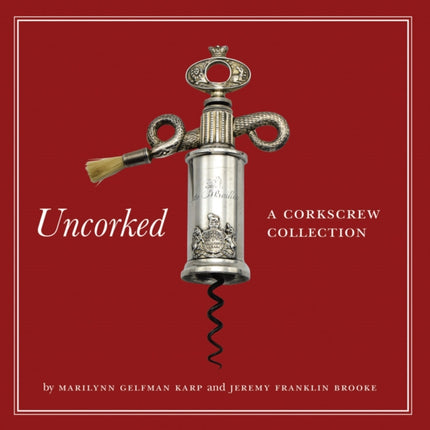 Uncorked: A Corkscrew Collection