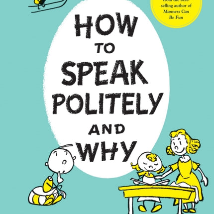 How to Speak Politely and Why