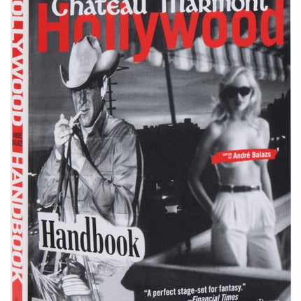 The Chateau Marmont Hollywood Handbook